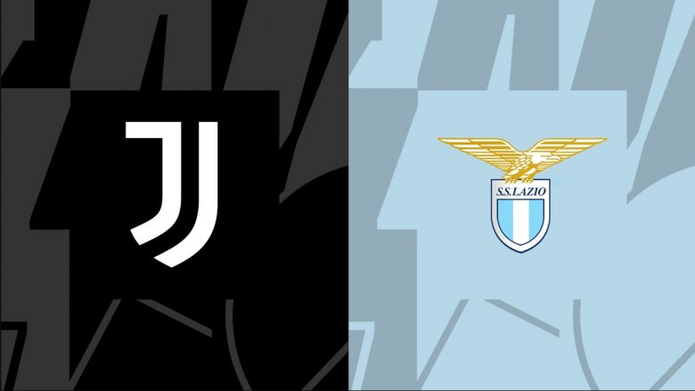 Juventusi dhe Lazio luajnë për fitore, formacionet zyrtare