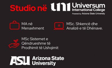 Nxitoni! Afati i fundit për regjistrime në programet Master në UNI – Universum International College – fuqizuar nga Arizona State University