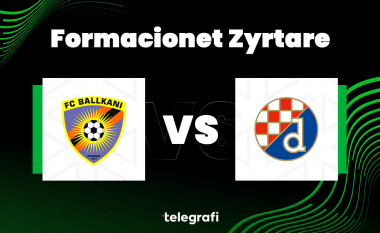 Formacionet zyrtare, Ballkani – Dinamo Zagreb: Ilir Daja nuk heq dorë nga loja sulmuese