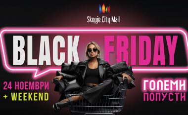 Black Friday në Skopje City Mall me shumë lirime të çmimeve
