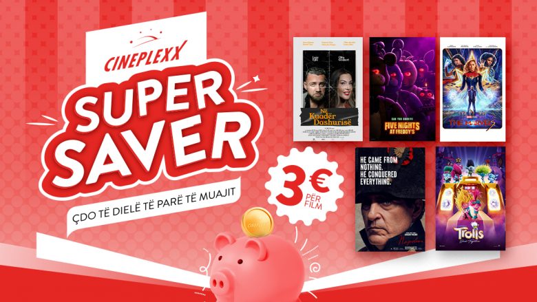 Cineplexx sjell ofertën Super Saver!