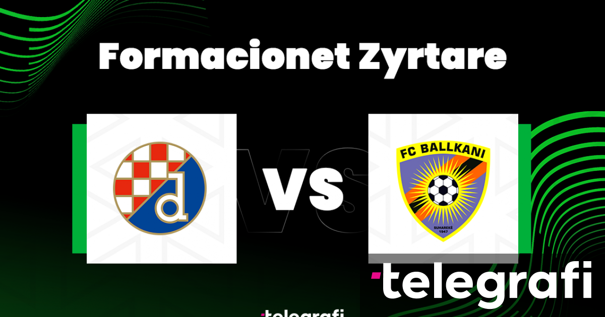 Formacionet zyrtare, Dinamo Zagreb – Ballkani: Ilir Daja me më të mirët në fushë