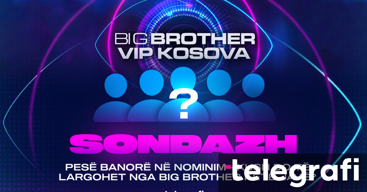 Pesë banorë në nominim – kush do të largohet nga Big Brother këtë javë?