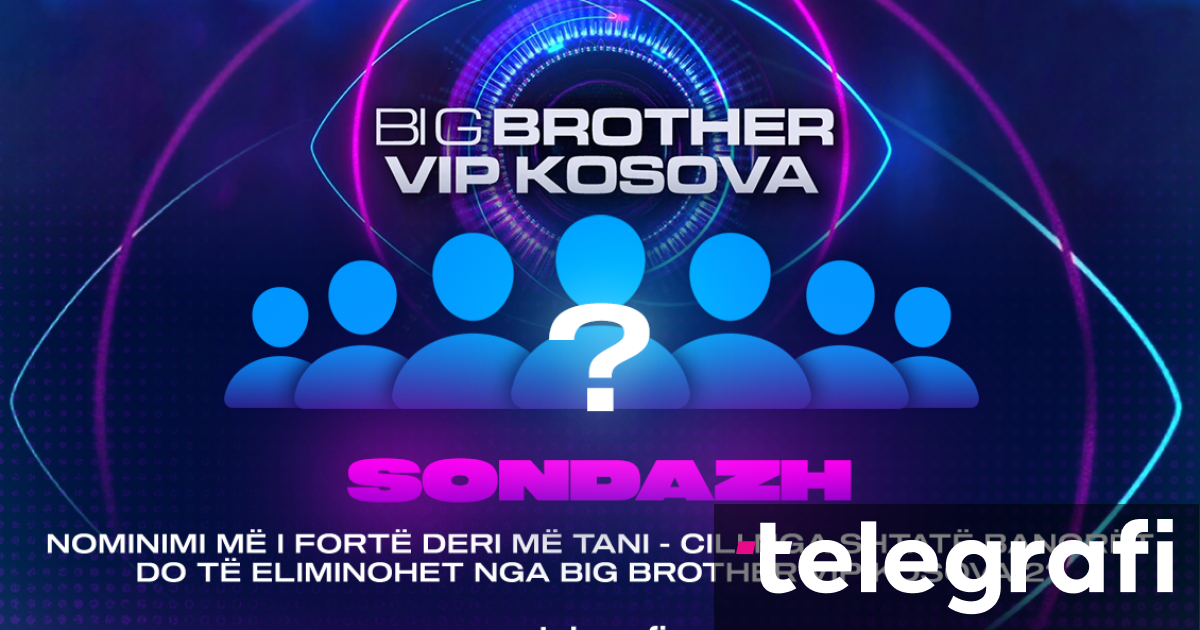 Nominimi më i fortë deri më tani – cili nga shtatë banorët do të eliminohet nga Big Brother VIP Kosova 2?