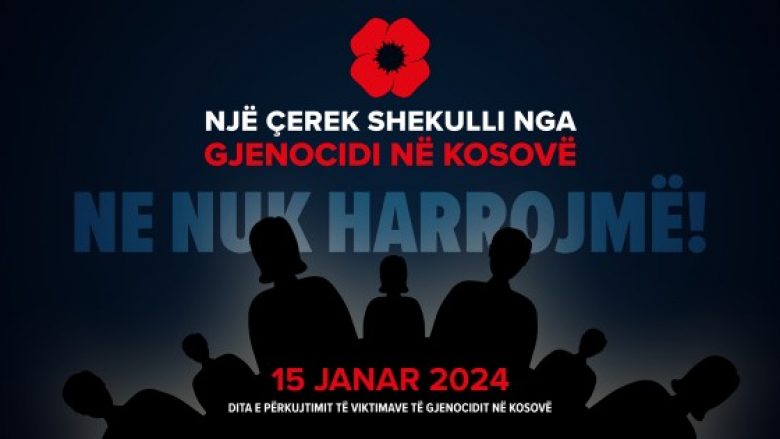 ​Më 15 janar, një çerekshekulli nga gjenocidi serb – kërkohet shënim sa më dinjitoz i kësaj date