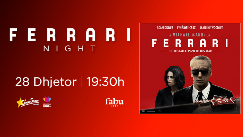 Mos e humbisni Ferrari Night, më 28 dhjetor në Cinestar Megaplex