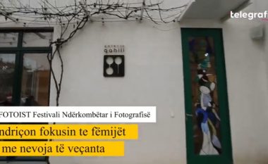 Fotoist – Festivali Ndërkombëtar i Fotografisë ndriçon fokusin te fëmijët me nevoja të veçanta