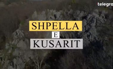 Njihuni me Shpellën e Kusarit