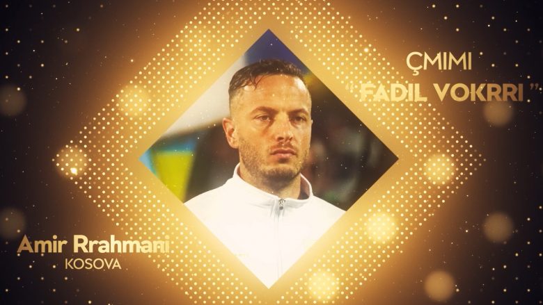 Amir Rrahmani fitues i çmimit “Fadil Vokrri” për herë të dytë në karrierë