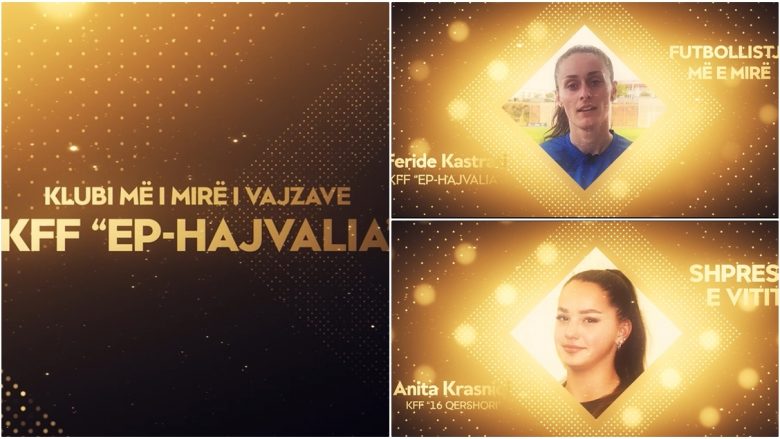 Anita Krasniqi, Feride Kastrati dhe KFF EP Hajvalia marrin çmimet kryesore për futbollin e femrave