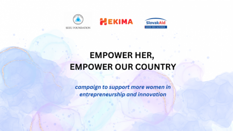 “Fuqizoni atë, fuqizojeni vendin tonë” – Fondacioni i UEJL-së filloi fushatën për të mbështetur gratë në sipërmarrje dhe inovacion