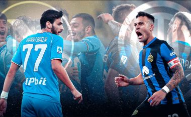 Finalja e Superkupës së Italisë: Inter dhe Napoli publikojnë formacionet zyrtare