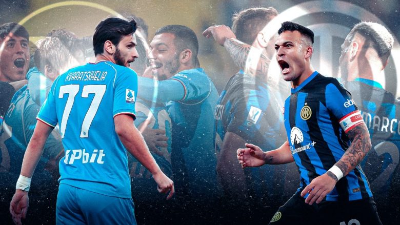 Finalja e Superkupës së Italisë: Inter dhe Napoli publikojnë formacionet zyrtare