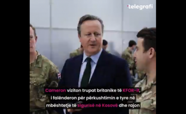 Cameron: Banjska të mos përsëritet, ta luftojmë nëse ndodh sërish