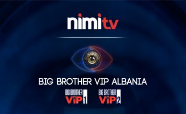 Big Brother VIP Albania në NimiTV