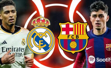 Finalja e Superkupës së Spanjës: Reali dhe Barcelona publikojnë formacionet, nuk mungojnë befasitë