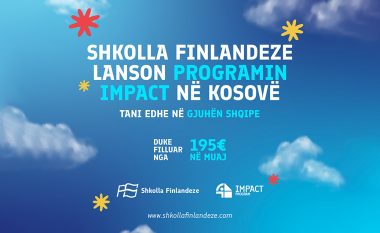 Shkolla Finlandeze lanson programin IMPACT: Tani edhe në gjuhën shqipe, me çmim të përballueshëm