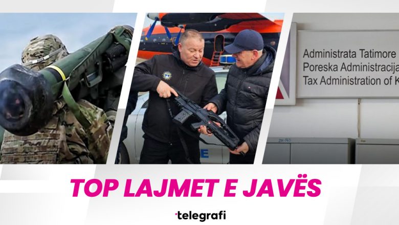 Kërkesa për raketat “Javelin”, pajisja e policisë me armë të gjata VHS-2 dhe arrestimi i disa zyrtarëve të ATK – lajmet që shënuan javën