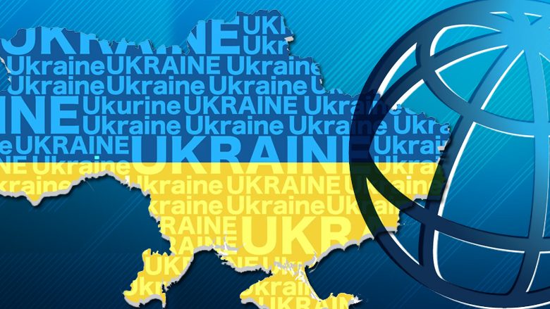 Banka Botërore ndan 1 miliard dollarë për Ukrainën