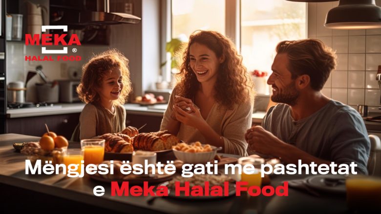 Pashtetat e Meka Halal Food – zgjidhja perfekte për mëngjesin tuaj
