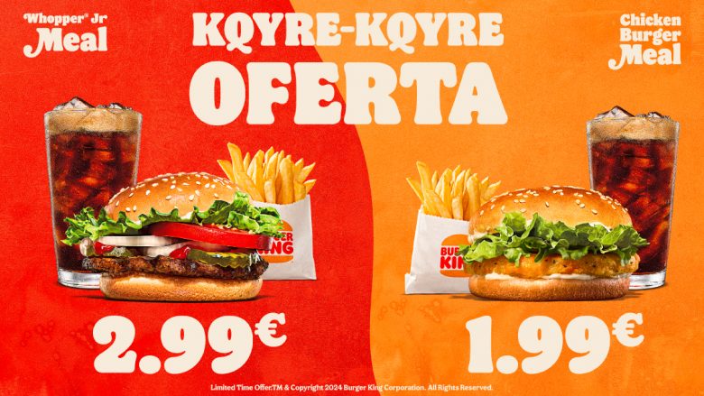 Kqyre kqyre, Burger King ju pret me oferta Chicken Burger 1.99 dhe WHOPPER Junior 2.99 euro
