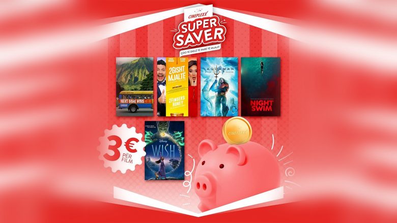Të dielën e parë të shkurtit Cineplexx sjell ofertën Super Saver – 5 filma të përzgjedhur për vetëm 3 euro filmi!