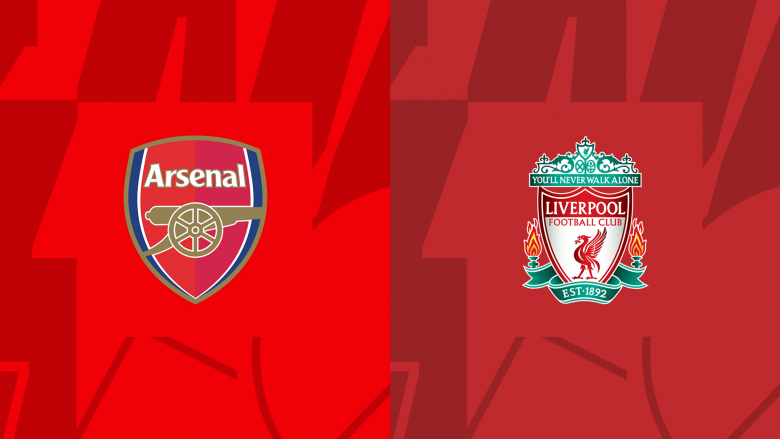 Derbi i Ligës Premier: Arsenali dhe Liverpooli startojnë me më të mirët në dispozicion