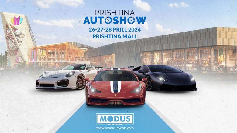 Prishtina AutoShow 2024 – Ngjarja më e madhe e industrisë së automjeteve po vjen me 26, 27 dhe 28 Prill!