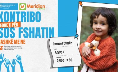 Meridian Express fillon fushatën “Barazo Faturën” për të mbështetur fëmijët e SOS Fshatrave