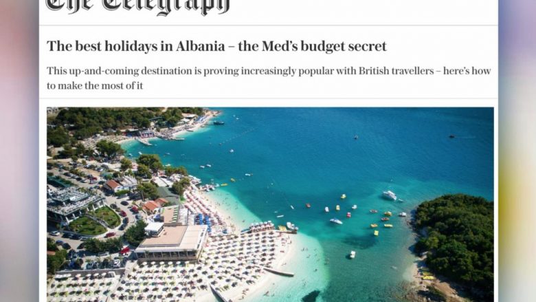 Rama ndan shkrimin e “The Telegraph”: Shqipëria konfirmohet edhe njëherë destinacion i parapëlqyer