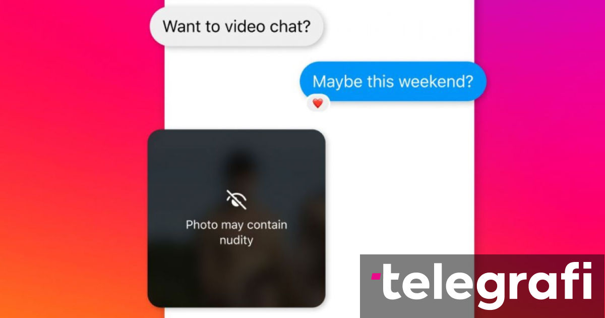 Mjeti I Ri I Sigurisë Në Instagram Do Të Ndalojë Fëmijët Të Pranojnë Foto Nudo Telegrafi