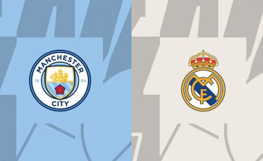 Formacionet zyrtare, Man City – Real Madrid: Ancelloti si zakonisht dy orë më herët publikon 11-shen startuese