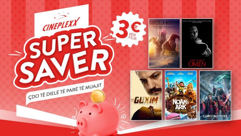 Këtë të diele të parë të muajit Maj Cineplexx sjell ofertën Super Saver