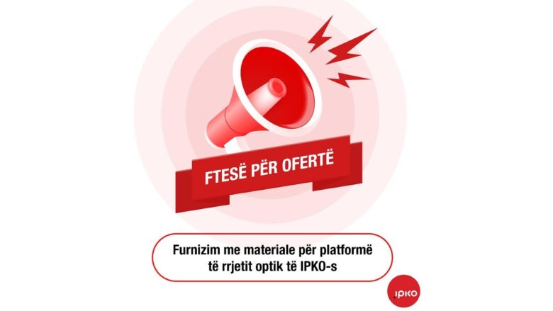 Ftesë për ofertë për furnizim me materiale për platformë të rrjetit optik të IPKO-s