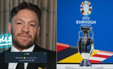 Conor McGregor zbulon se ka vënë bast 60 mijë dollarë në Euro 2024 para fillimit të turneut