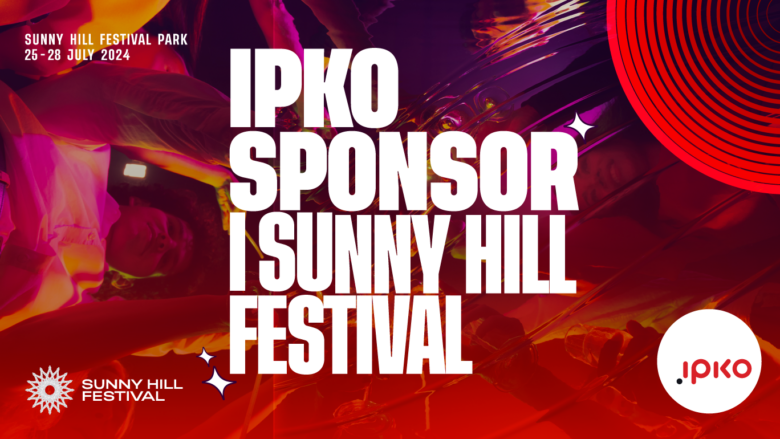 IPKO sponsoron Festivalin Sunny Hill 2024