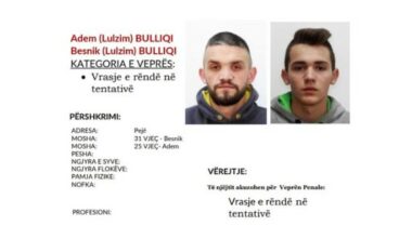 Plagosja në Pejë, Policia kërkon ndihmën e qytetarëve për arrestimin e Adem dhe Besnik Bulliqit
