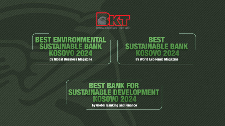 BKT Kosova nderohet me tre çmime prestigjioze për qëndrueshmëri