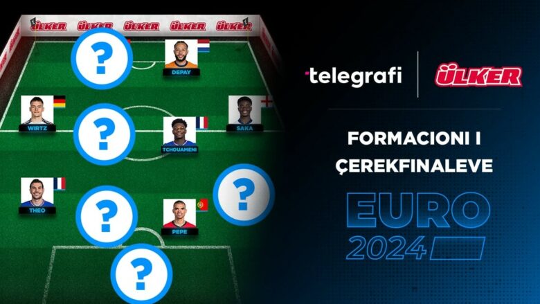 Formacioni më i mirë i fazës së çerekfinaleve në Euro 2024