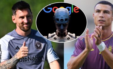 Google AI i jep fund debatit se kush është më i miri - Ronaldo apo Messi?