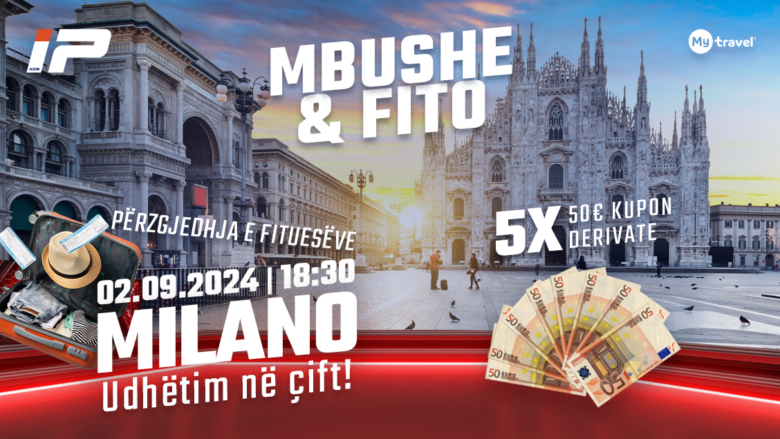 Udhëto në Milano dhe fito 5x 50 euro derivate