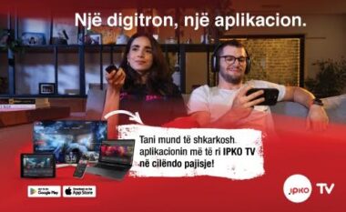 IPKO revolucionon argëtimin me lansimin e aplikacionit OTT – IPKO TV