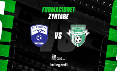 Formacionet zyrtare: Ferizaj – Dukagjini