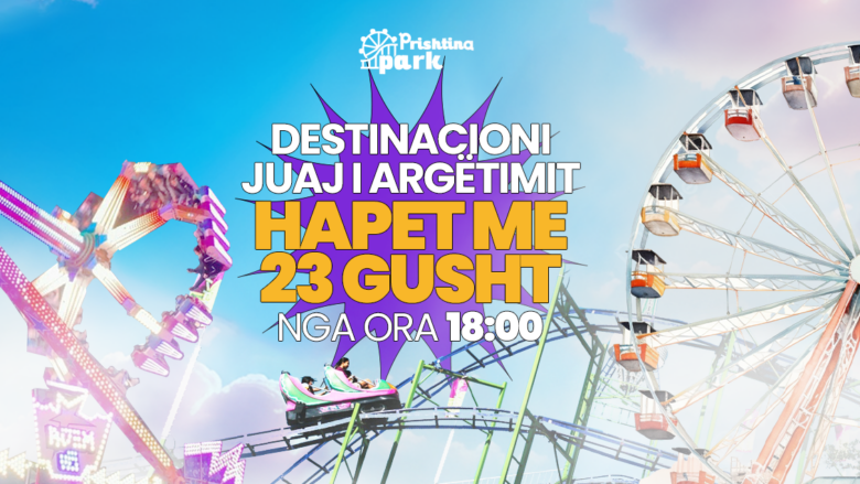 Hapja e Prishtina Park bëhet me datë 23 gusht – Rrota e Ferisit, roller coaster, pendola, hovercrafts e shumë befasi tjera ju presin!