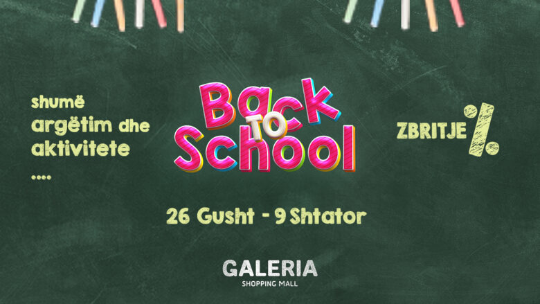 “Back-to-School” në GALERIA Shopping Mall