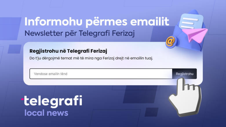 Qyteti yt, lajmet e tua: Regjistrohuni me email në Telegrafi Ferizaj dhe informohuni për ngjarjet e fundit