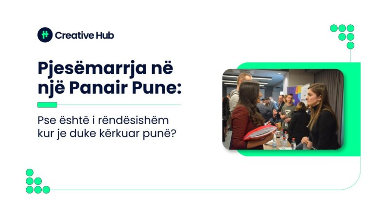 Pjesëmarrja në një Panair Pune: Pse është i rëndësishëm kur je duke kërkuar punë?