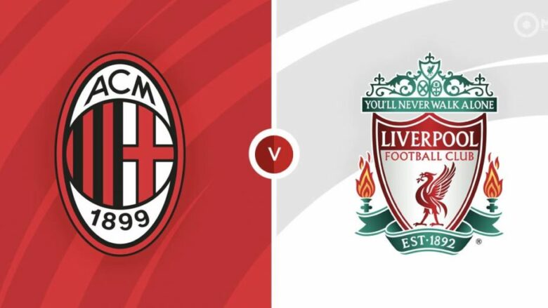 Formacionet zyrtare, Milan – Liverpool: Fonseca dhe Slot me më të mirët në fushë  