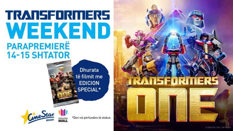 Transformers Weekend me 14-15 shtator në Cinestar Megaplex me dhurata me edicion special të filmit