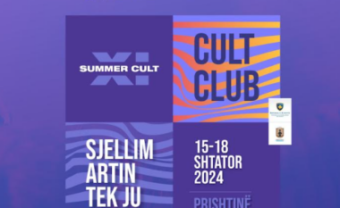 Së shpejti do të mbahet edicioni i 11-të i “Summer Cult”